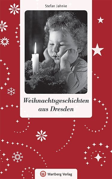 Cover: 9783831327447 | Weihnachtsgeschichten aus Dresden | Stefan Jahnke | Buch | 2014