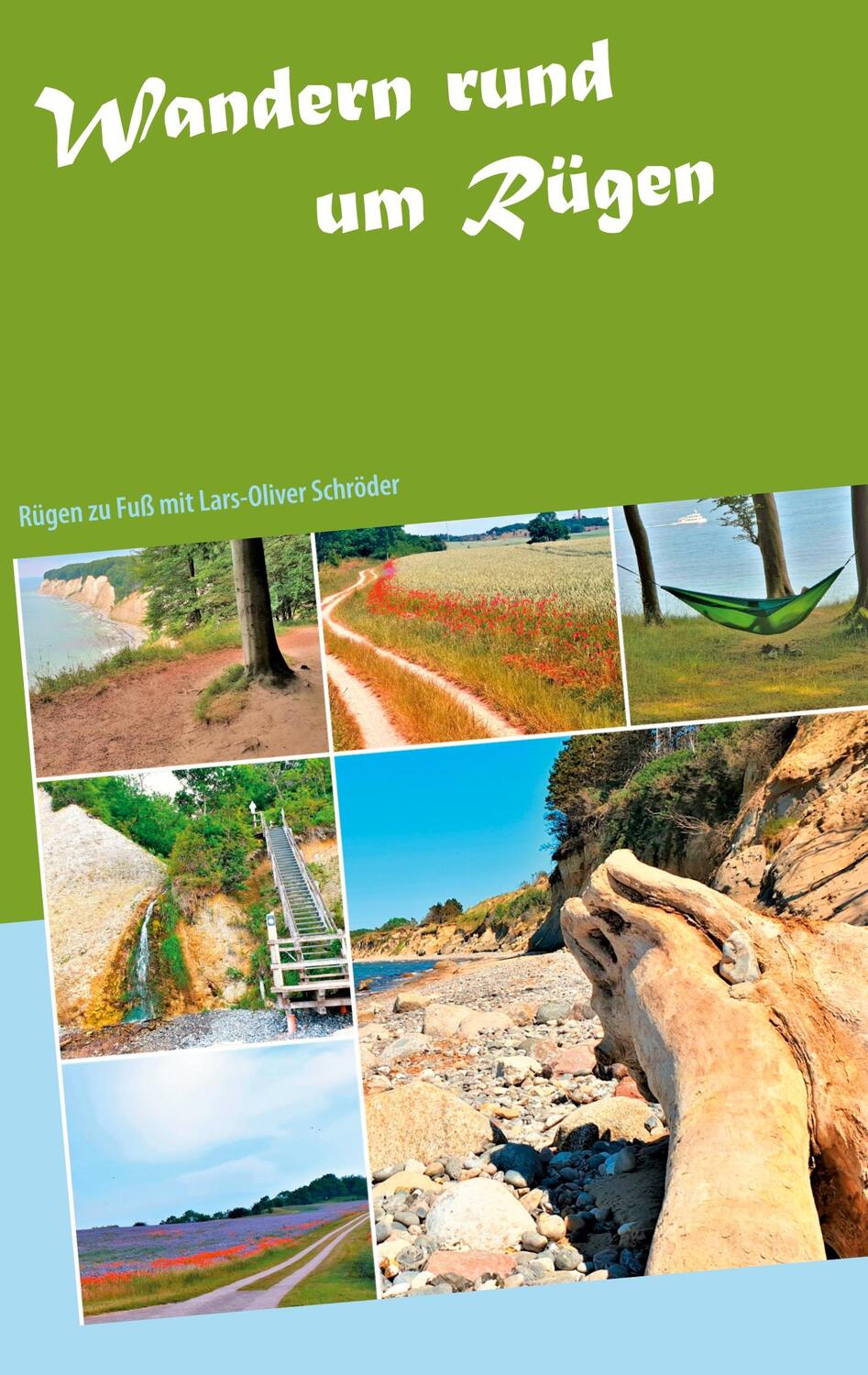 Cover: 9783740769147 | Wanden rund um Rügen | Rügen zu Fuß | Lars-Oliver Schröder | Buch