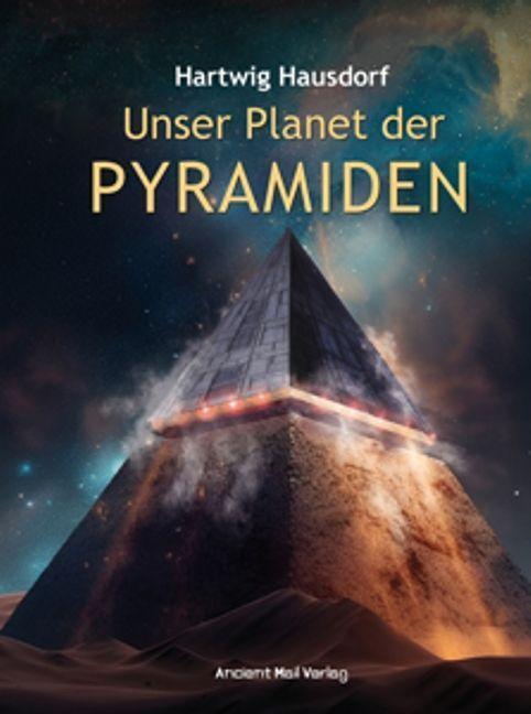 Cover: 9783956523335 | Unser Planet der Pyramiden | Hartwig Hausdorf | Buch | 248 S. | 2023
