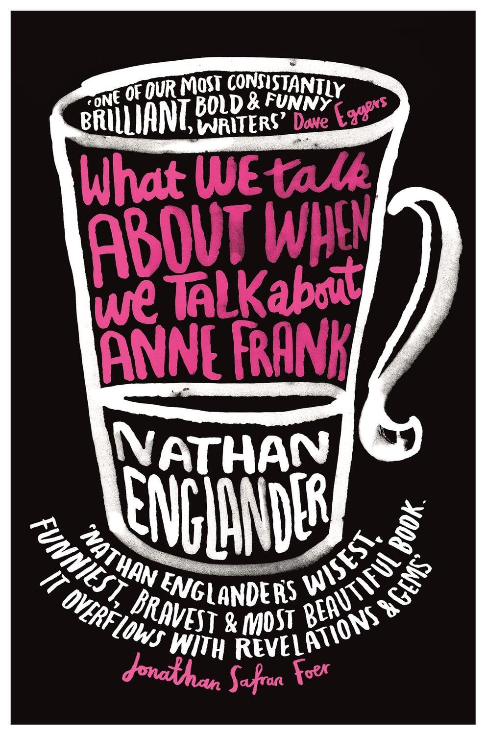 Cover: 9781780222295 | What We Talk About When We Talk About Anne Frank | Nathan Englander
