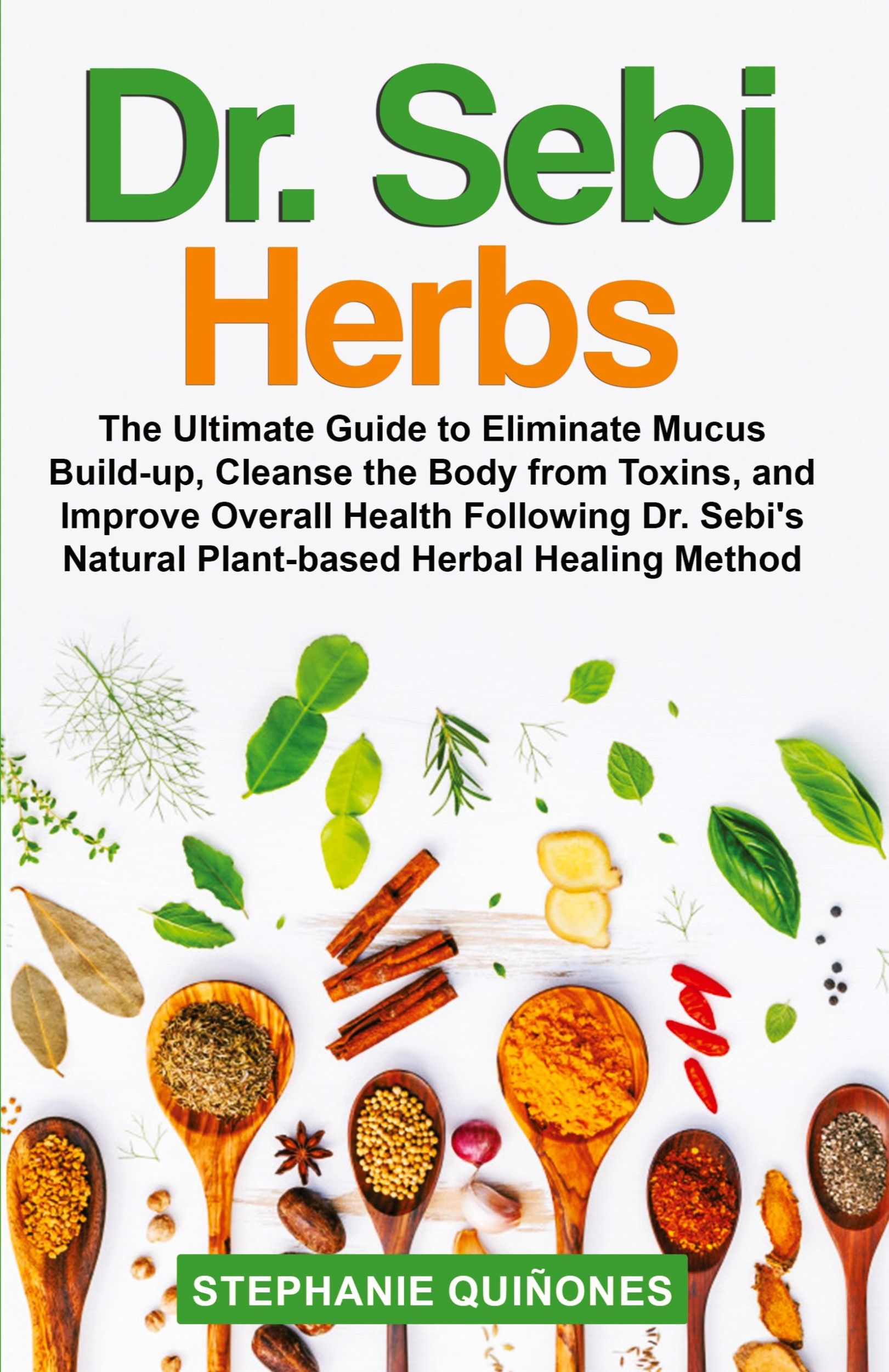 Cover: 9781088016602 | Dr. Sebi Herbs | Stephanie Quiñones | Taschenbuch | Englisch | 2020