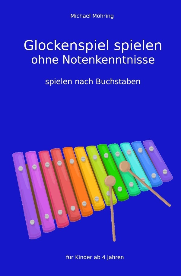 Cover: 9783754102411 | Glockenspiel spielen ohne Notenkenntnisse | spielen nach Buchstaben