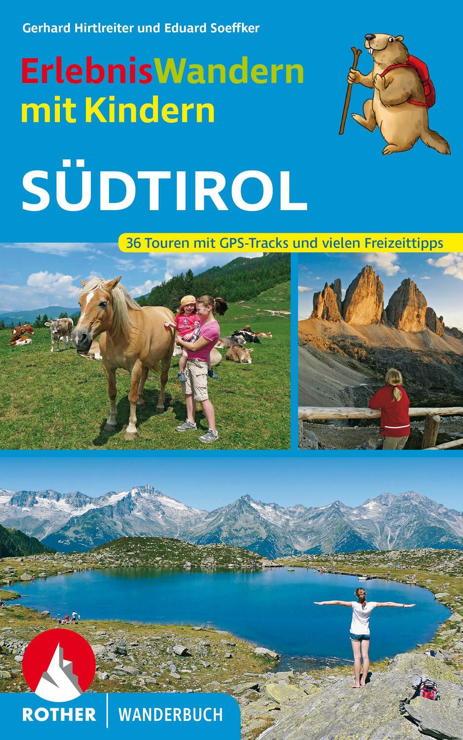 Cover: 9783763331529 | Erlebniswandern mit Kindern Südtirol | Gerhard Hirtlreiter (u. a.)