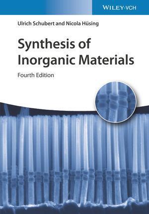 Cover: 9783527344574 | Synthesis of Inorganic Materials | Ulrich Schubert (u. a.) | Buch