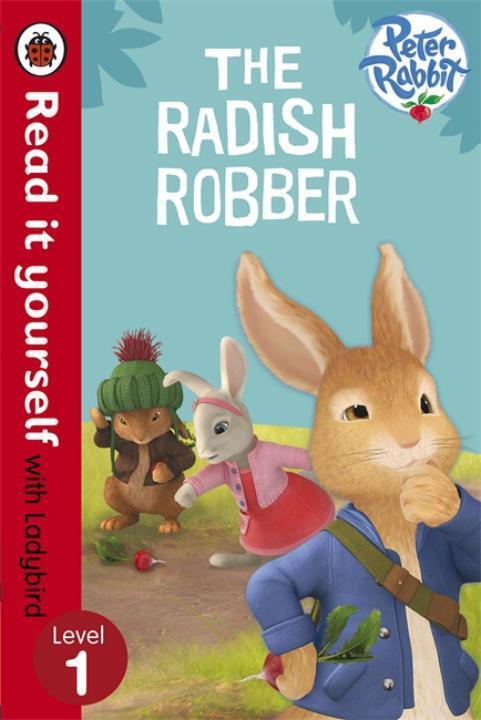 Cover: 9780723280521 | Peter Rabbit: The Radish Robber - Read it yourself with Ladybird