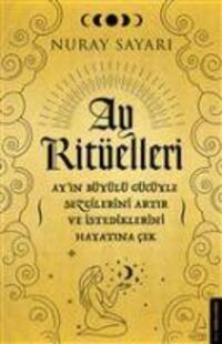 Cover: 9786053116899 | Ay Ritüelleri | Nuray Sayari | Taschenbuch | Türkisch | 2019