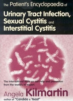 Cover: 9780954267704 | The Patient's Encyclopaedia of Cystitis, Sexual Cystitis,...
