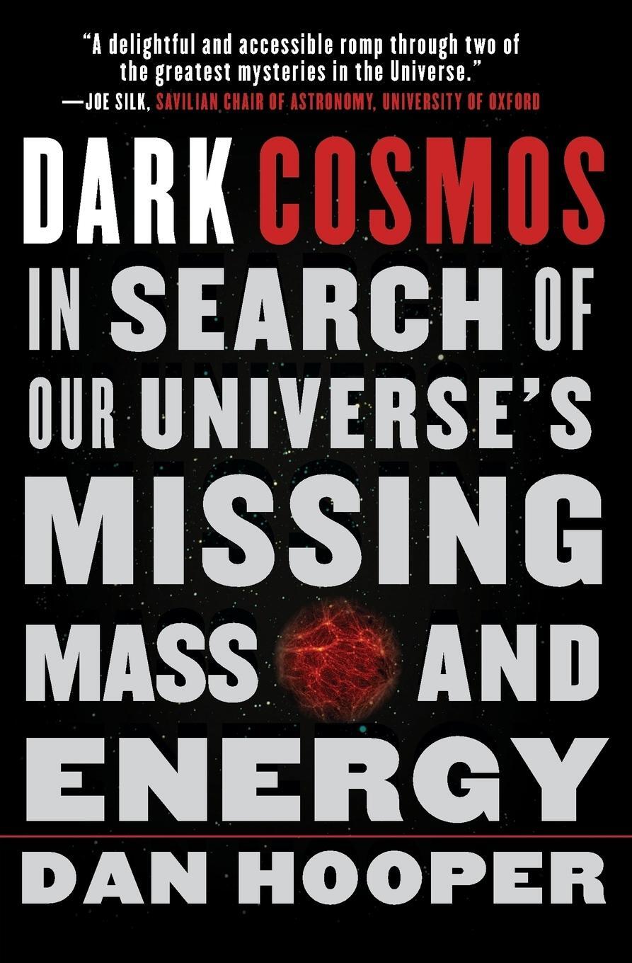 Cover: 9780061130335 | Dark Cosmos | In Search of Our Universe's Missing Mass and Energy