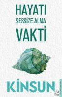 Cover: 9786254415708 | Hayati Sessize Alma Vakti | Kinsun | Taschenbuch | Türkisch | 2022