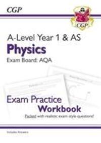 Cover: 9781782949145 | A-Level Physics: AQA Year 1 &amp; AS Exam Practice Workbook - includes...
