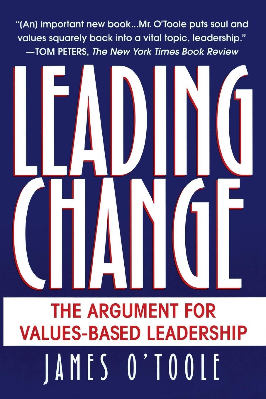 Cover: 9780345402547 | Leading Change | The Argument For Values-Based Leadership | O'Toole