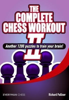 Cover: 9781857449853 | The Complete Chess Workout | Richard Palliser | Taschenbuch | Englisch