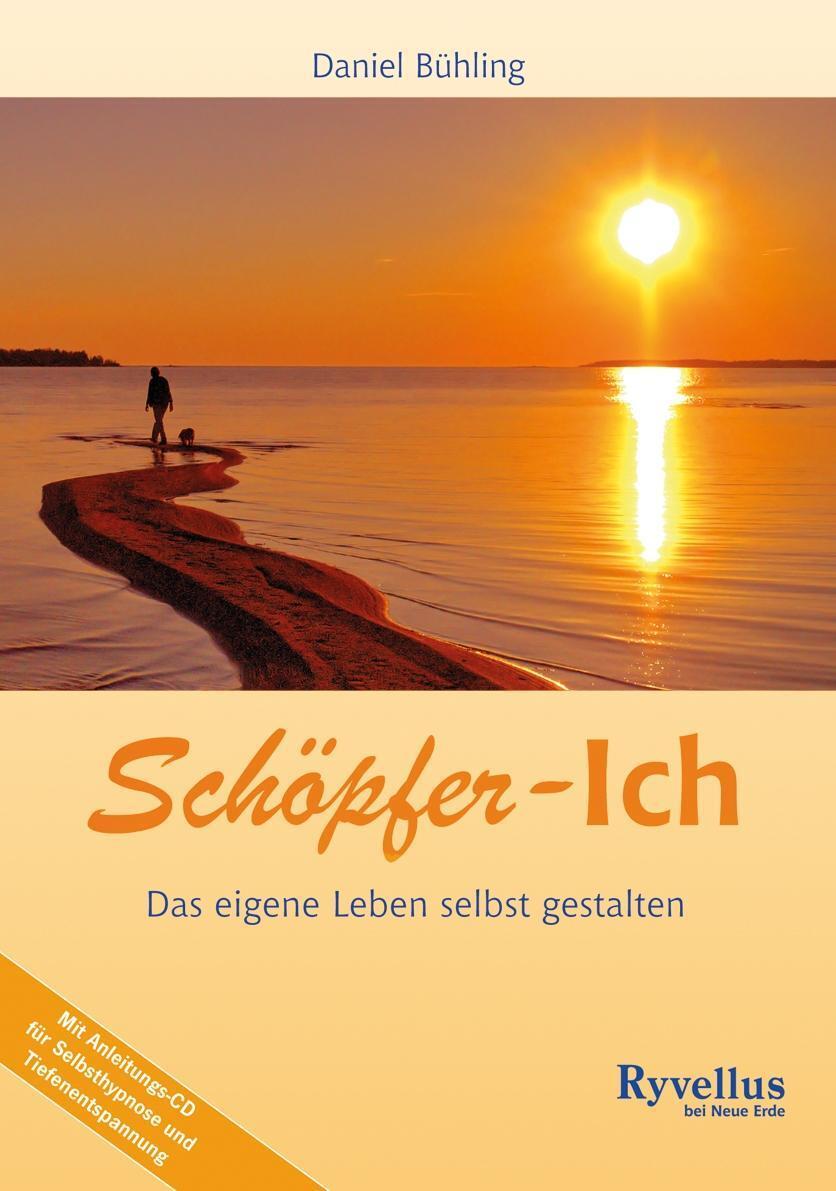 Cover: 9783890606309 | Schöpfer-Ich | Das eigene Leben selbst gestalten, Mit CD | Bühling