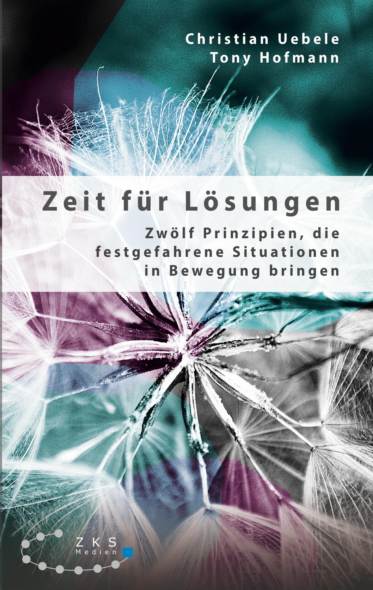 Cover: 9783947502363 | Zeit für Lösungen | Christian Uebele (u. a.) | Taschenbuch | 104 S.