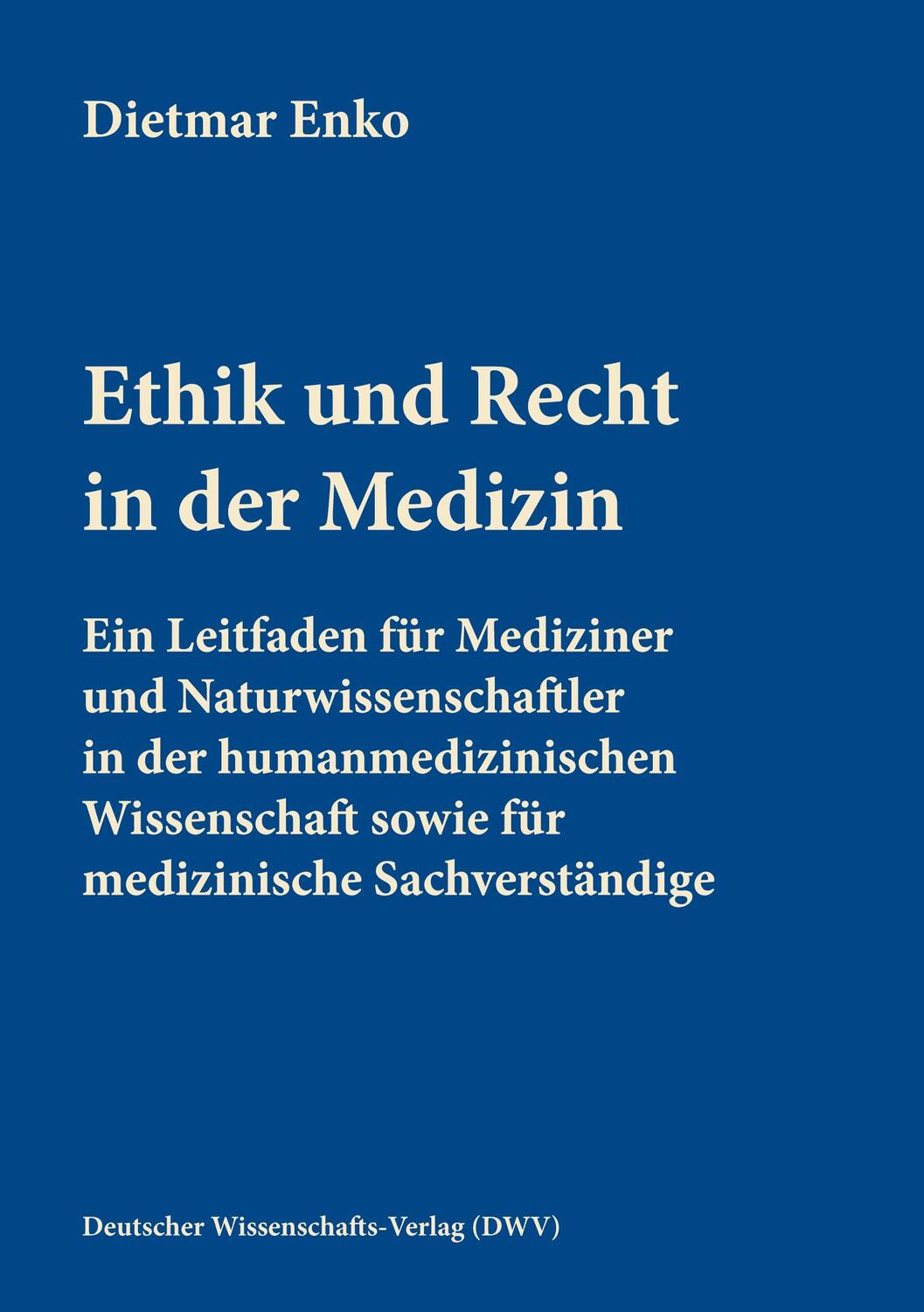 Cover: 9783868881776 | Ethik und Recht in der Medizin | Dietmar Enko | Taschenbuch | Deutsch