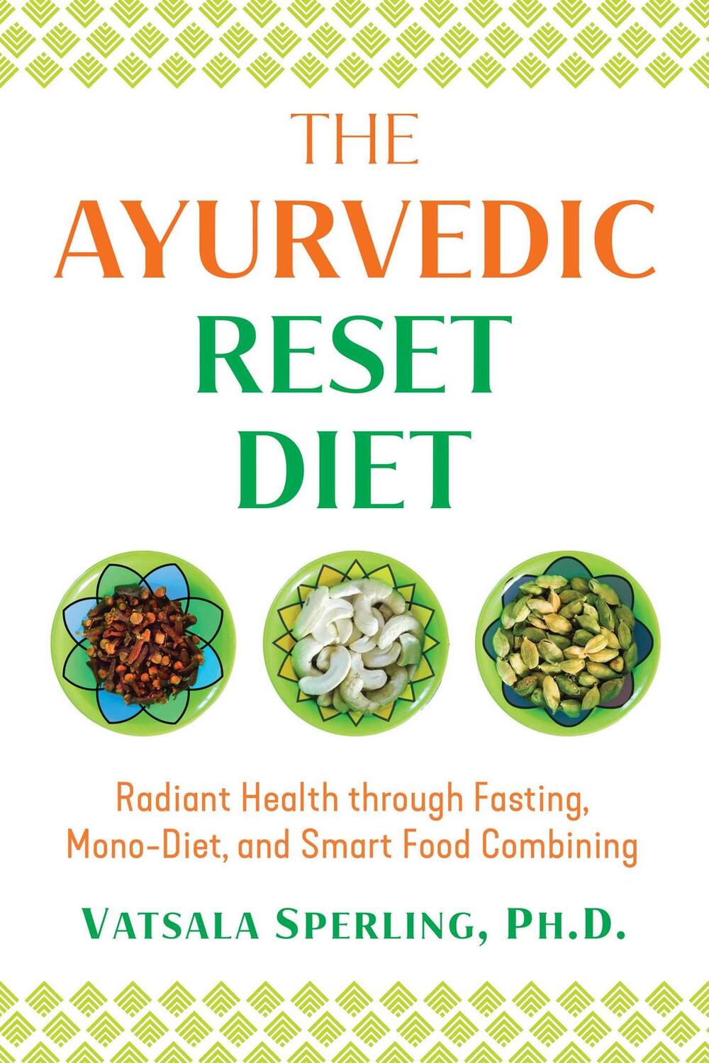 Cover: 9781644111307 | The Ayurvedic Reset Diet | Vatsala Sperling | Taschenbuch | Englisch