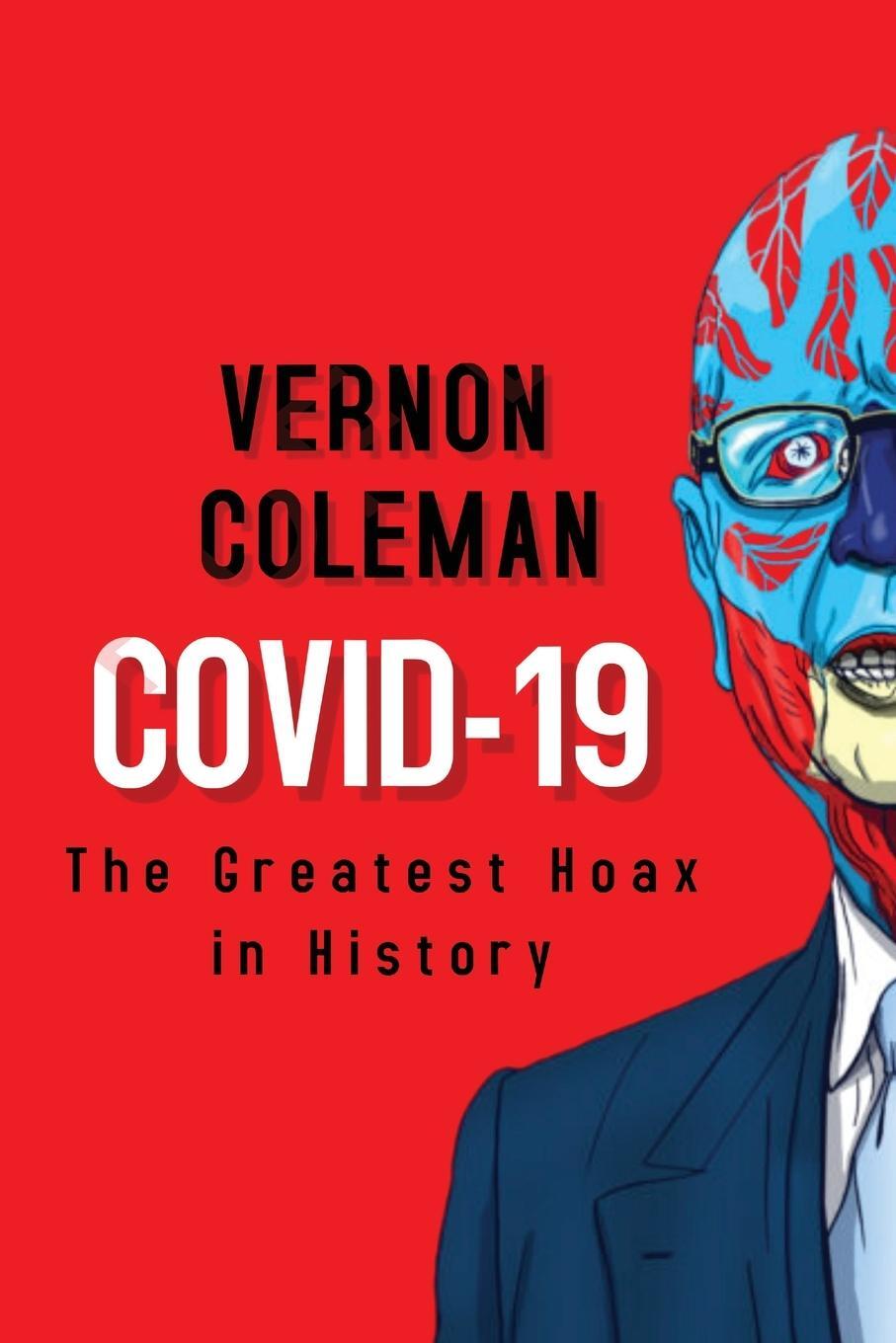 Cover: 9788793987401 | COVID-19 | THE GREATEST HOAX IN HISTORY | Vernon Coleman | Taschenbuch