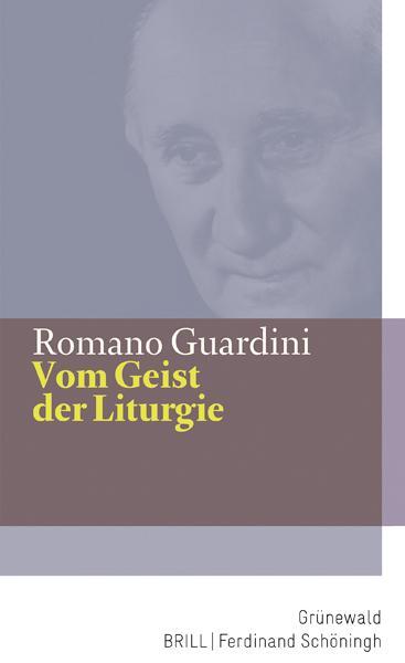 Cover: 9783786726845 | Vom Geist der Liturgie | Romano Guardini | Buch | Deutsch | 2021
