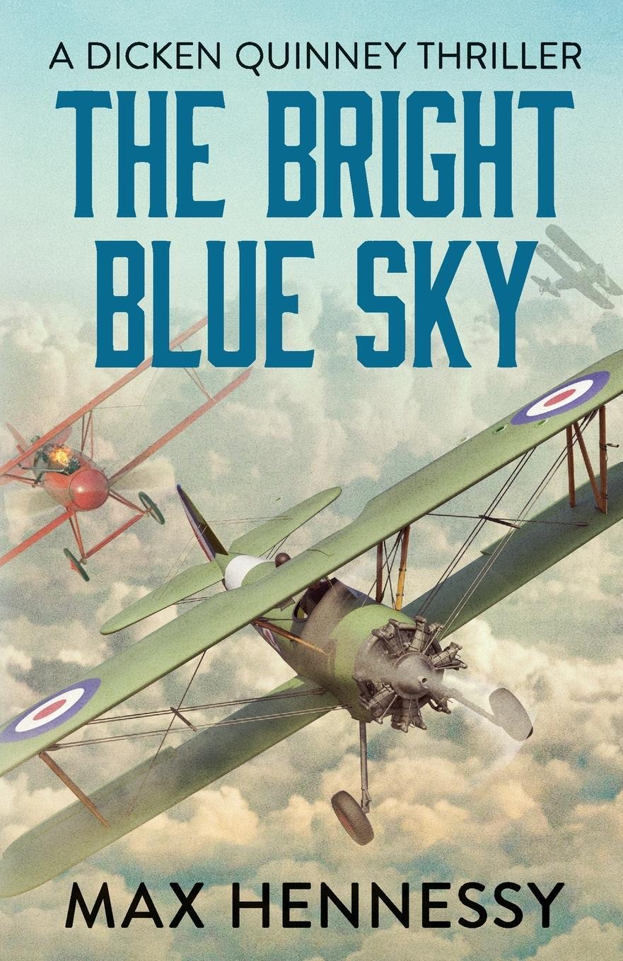 Cover: 9781788635929 | The Bright Blue Sky | Max Hennessy | Taschenbuch | RAF Trilogy | 2019