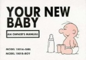 Cover: 9780951354216 | Your New Baby | An Owner's Manual | Martin Baxendale | Taschenbuch