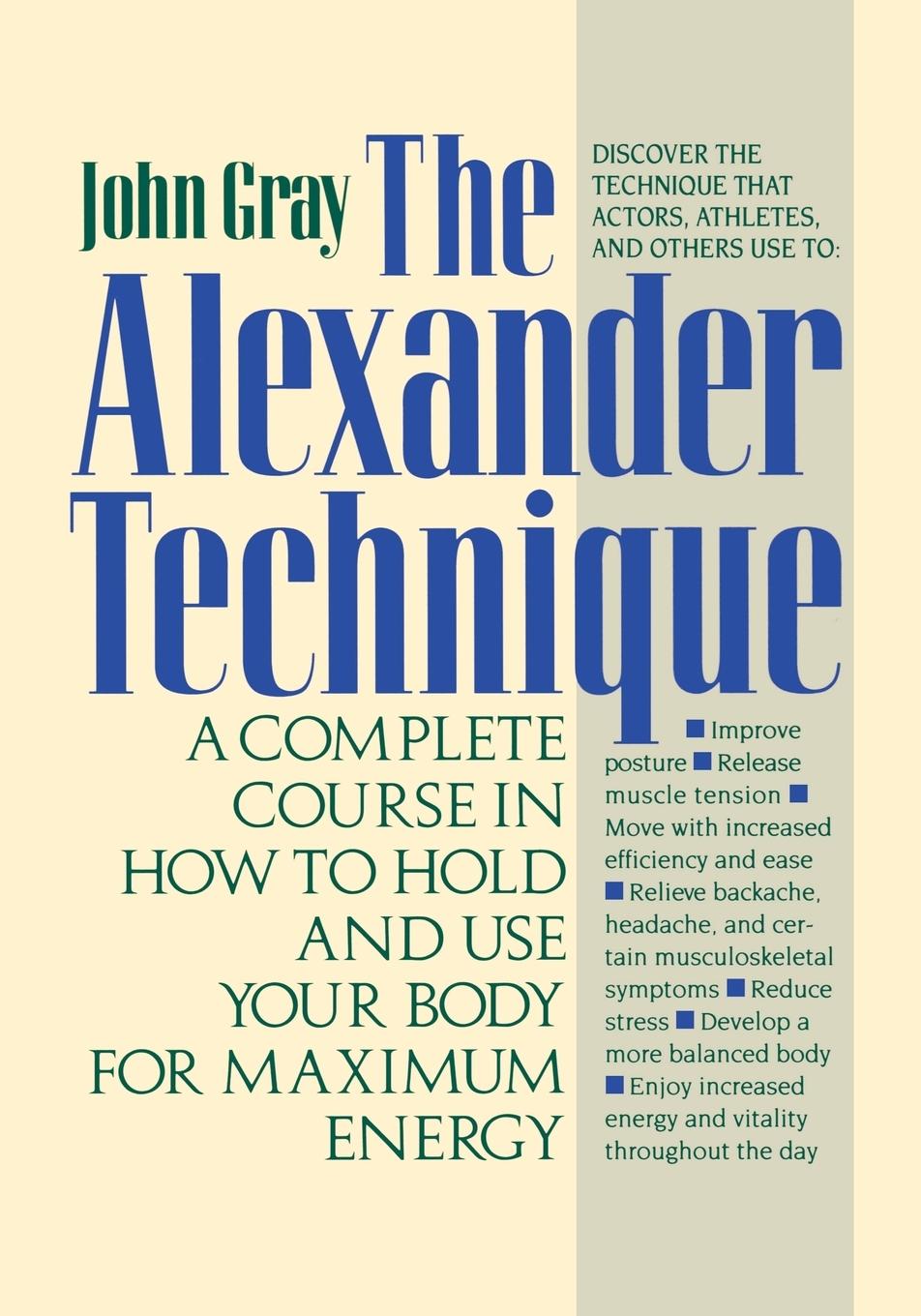 Cover: 9780312064945 | The Alexander Technique | John Gray | Taschenbuch | Paperback | 2000