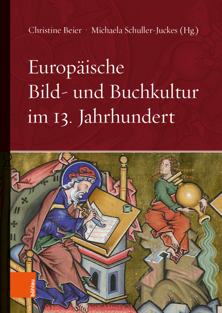 Cover: 9783205211921 | Europäische Bild- und Buchkultur im 13. Jahrhundert | Beier (u. a.)