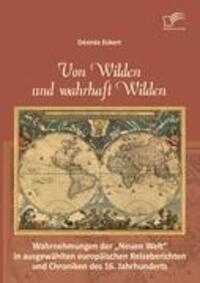 Cover: 9783842878921 | Von Wilden und wahrhaft Wilden | Désirée Eckert | Taschenbuch
