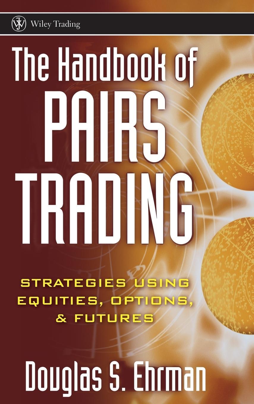 Cover: 9780471727071 | Pairs Trading | Douglas S Ehrman | Buch | 272 S. | Englisch | 2005