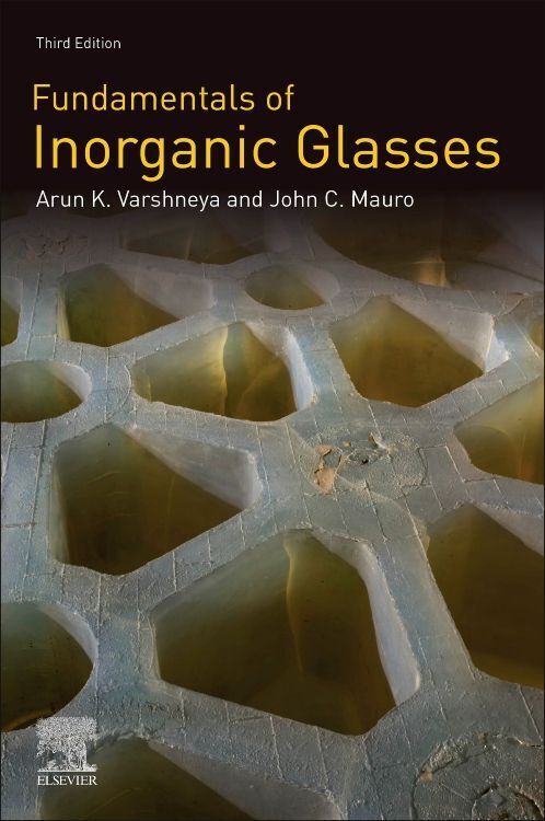 Cover: 9780128162255 | Fundamentals of Inorganic Glasses | Arun K. Varshneya (u. a.) | Buch