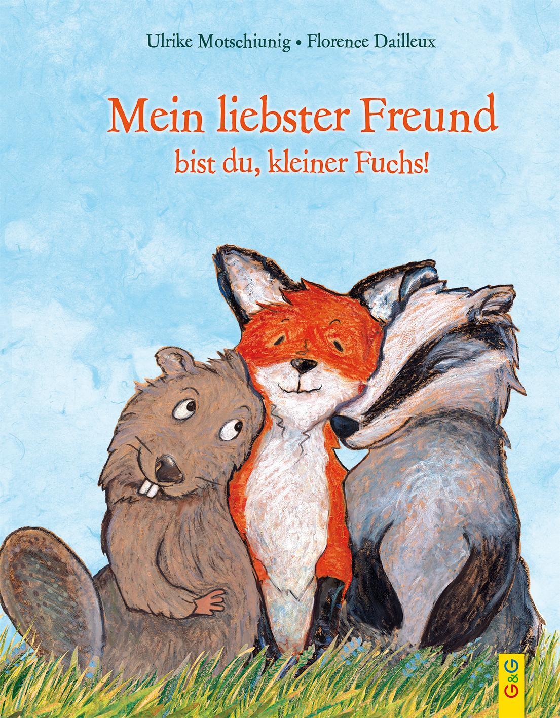 Cover: 9783707421088 | Mein liebster Freund bist du, kleiner Fuchs! | Ulrike Motschiunig