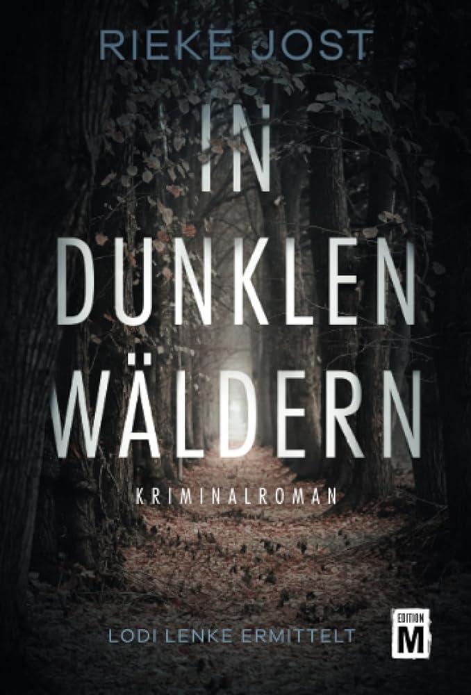 Cover: 9782496714999 | In dunklen Wäldern | Rieke Jost | Taschenbuch | Lodi Lenke ermittelt