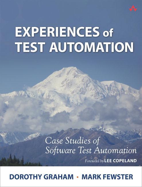 Cover: 9780321754066 | Experiences of Test Automation: Case Studies of Software Test...