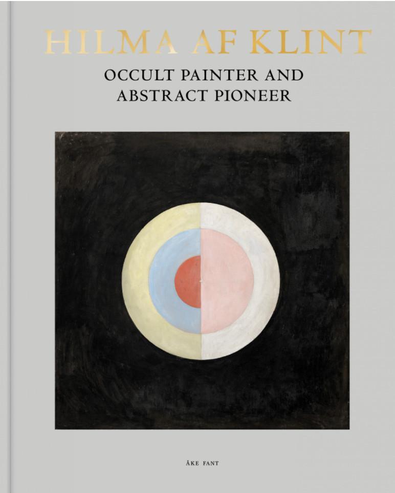 Cover: 9789189069473 | Hilma af Klint: Occult Painter and Abstract Pioneer | Åke Fant | Buch