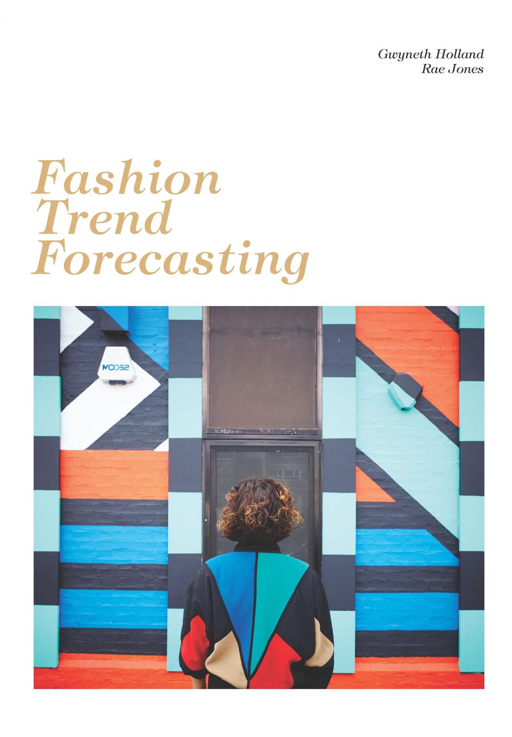 Cover: 9781786270580 | Fashion Trend Forecasting | Gwyneth Holland (u. a.) | Taschenbuch