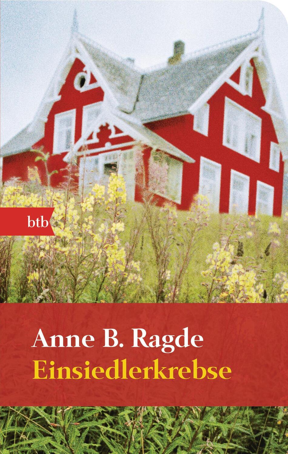 Cover: 9783442742622 | Einsiedlerkrebse | Anne B. Ragde | Taschenbuch | Die Lügenhaus-Serie