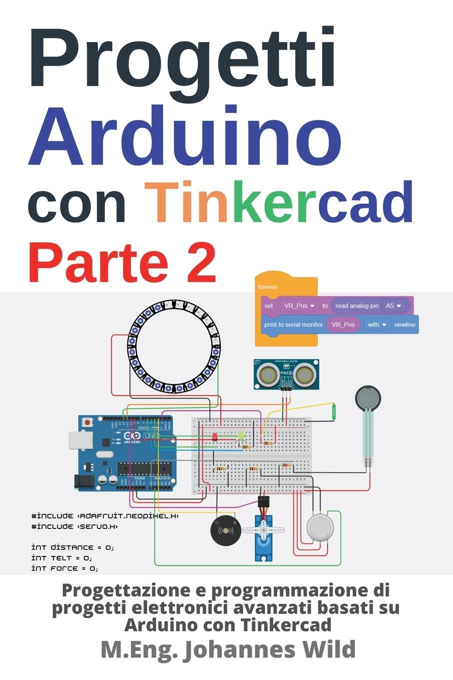 Cover: 9783987420498 | Progetti Arduino con Tinkercad Parte 2 | M. Eng. Johannes Wild | Buch