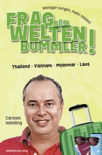 Cover: 9783963117985 | Frag den Weltenbummler · Südostasien | Carsten Weidling | Taschenbuch