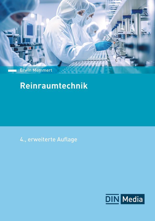 Cover: 9783410319665 | Reinraumtechnik | Erwin Memmert | Taschenbuch | Normen-Handbuch | 2024