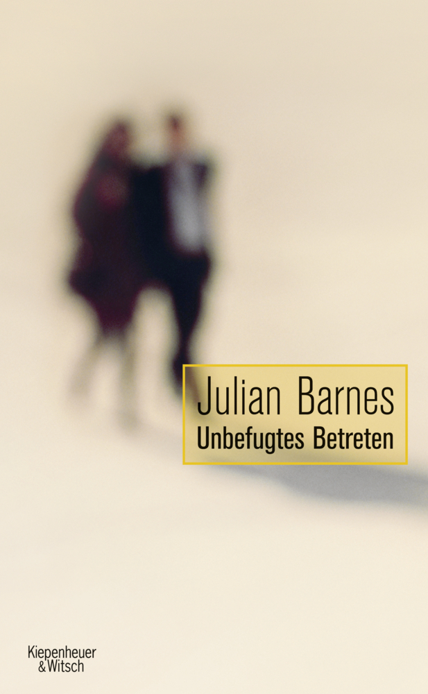Cover: 9783462044805 | Unbefugtes Betreten | Erzählungen | Julian Barnes | Buch | 2012