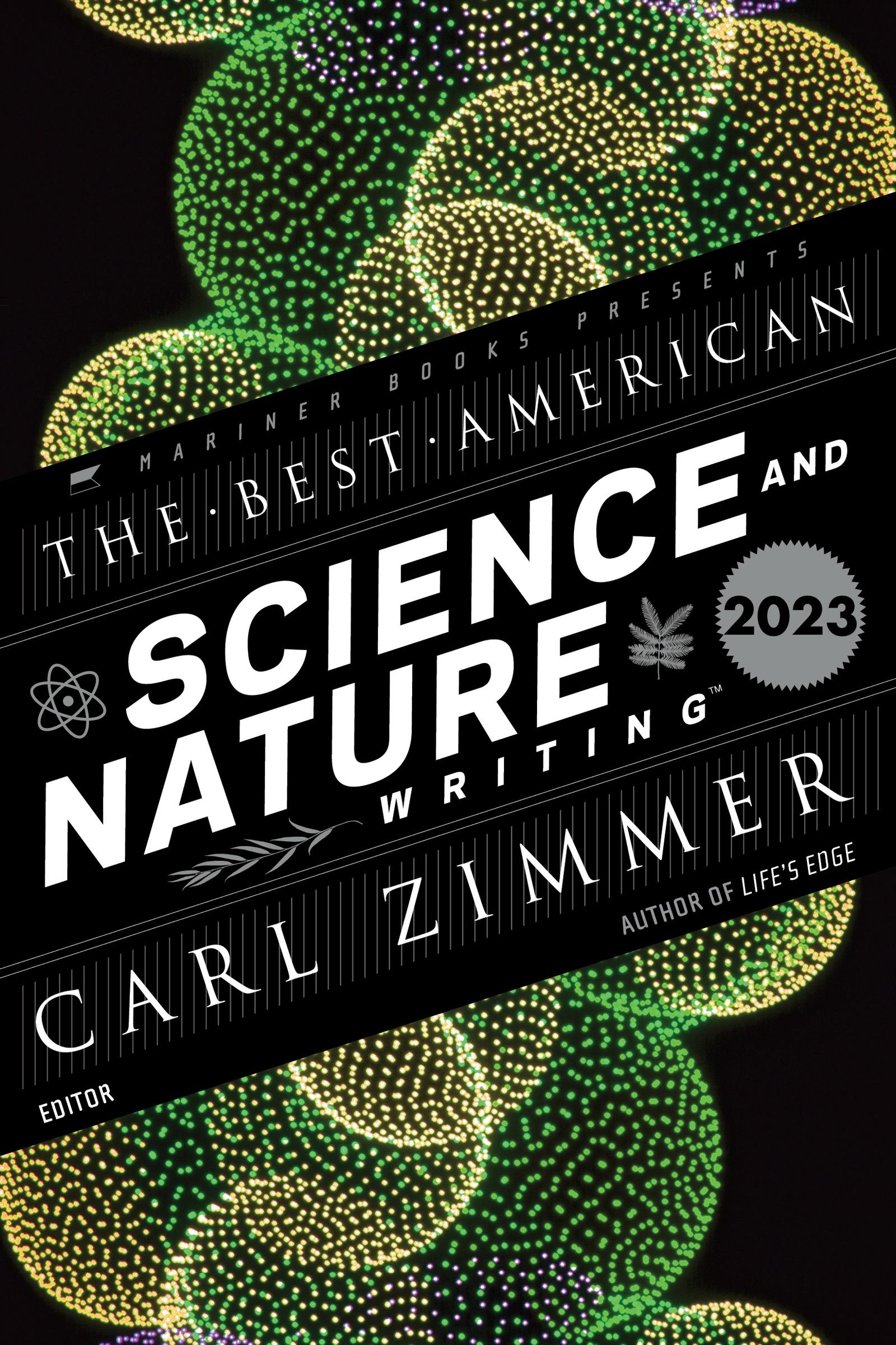 Cover: 9780063293212 | The Best American Science and Nature Writing 2023 | Zimmer (u. a.)