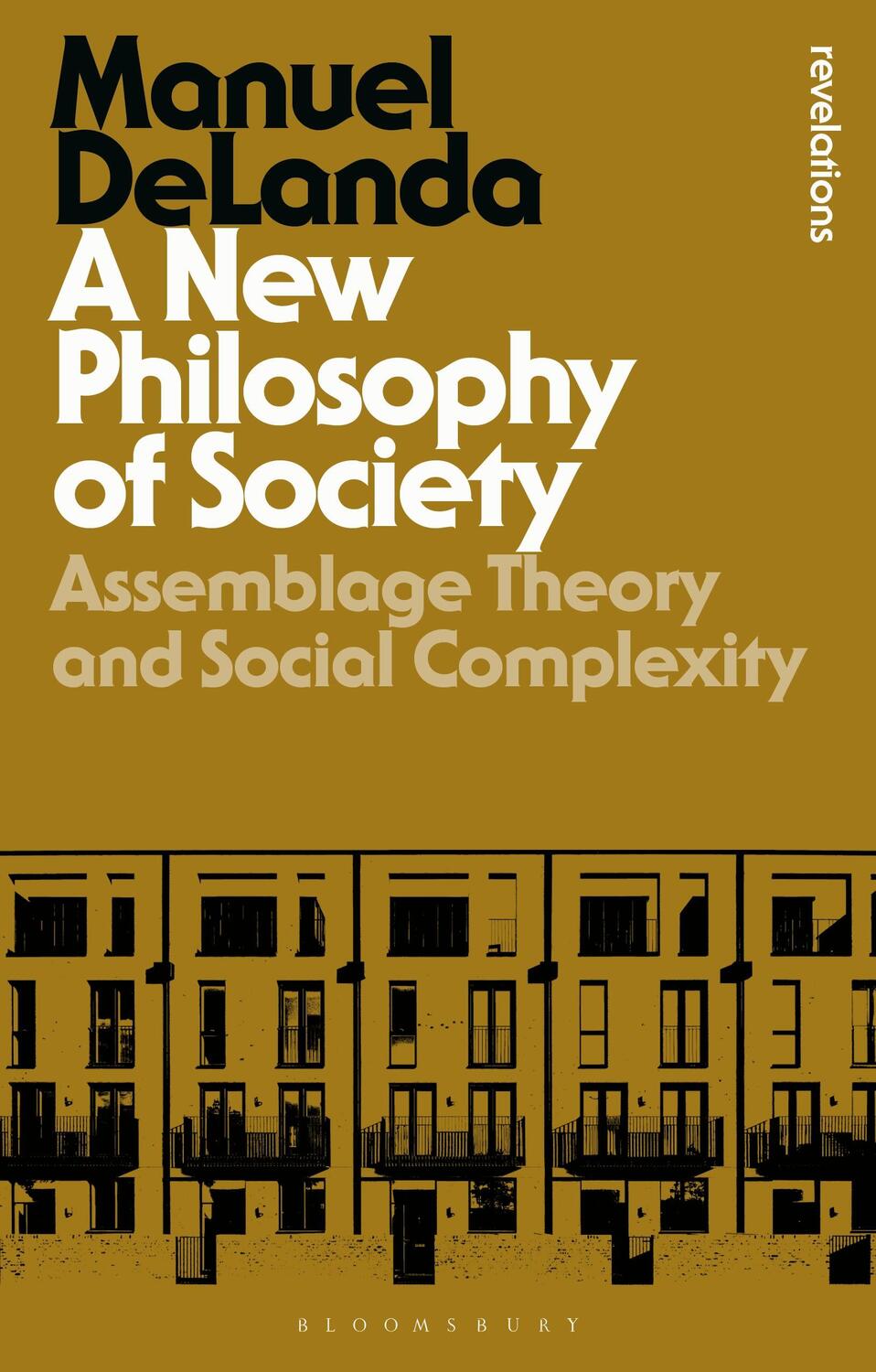 Cover: 9781350096738 | A New Philosophy of Society | Assemblage Theory and Social Complexity