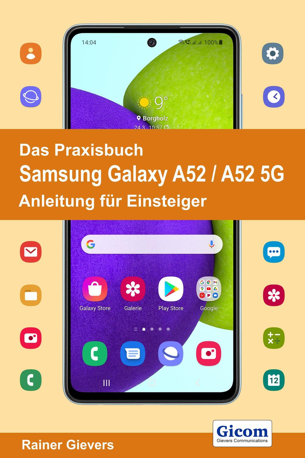 Cover: 9783964691408 | Das Praxisbuch Samsung Galaxy A52 / A52 5G - Anleitung für Einsteiger