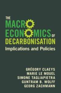 Cover: 9781009438391 | The Macroeconomics of Decarbonisation | Implications and Policies