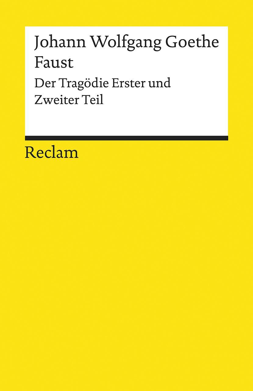 Cover: 9783150140482 | Faust | Der Tragödie Erster und Zweiter Teil | Johann Wolfgang Goethe