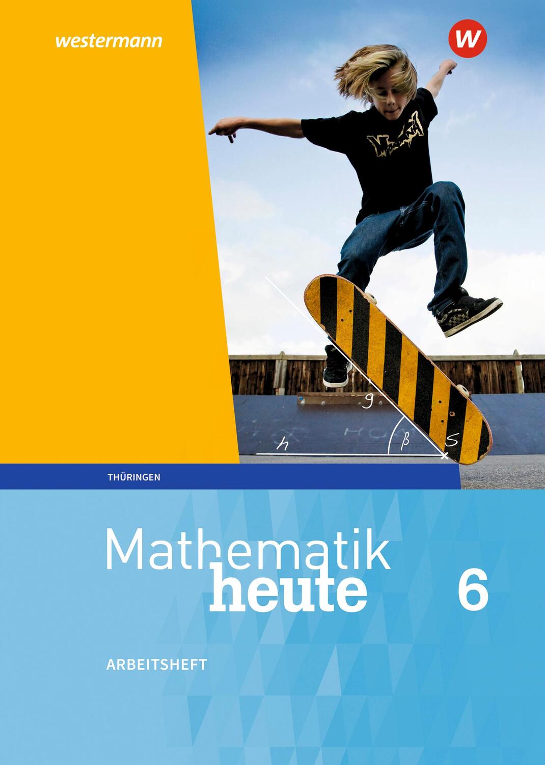 Cover: 9783141503258 | Mathematik heute 6. Arbeitsheft mit Lösungen. Thüringen | Ausgabe 2018