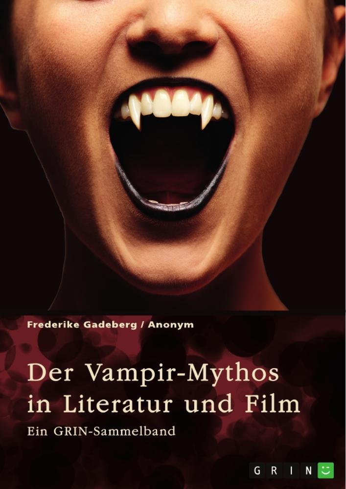 Cover: 9783346981035 | Der Vampir-Mythos in Literatur und Film. Inspirationen aus dem...