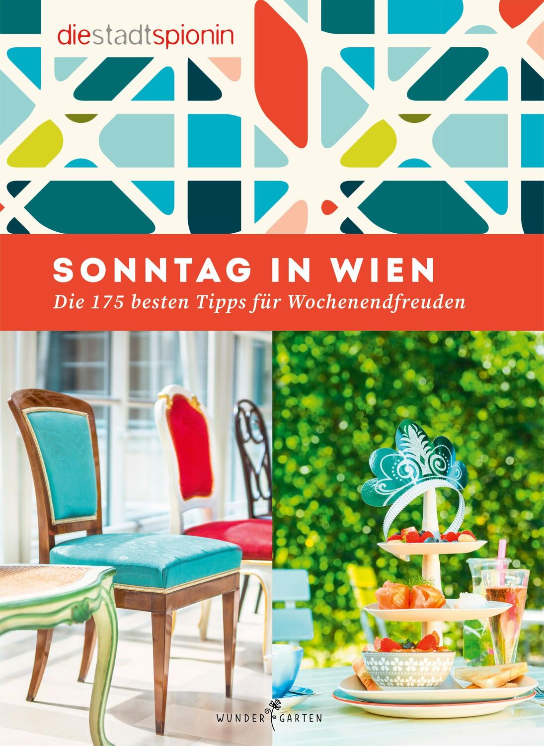 Cover: 9783903070219 | Sonntag in Wien | Die 175 besten Tipps für Wochenendfreuden | Buch