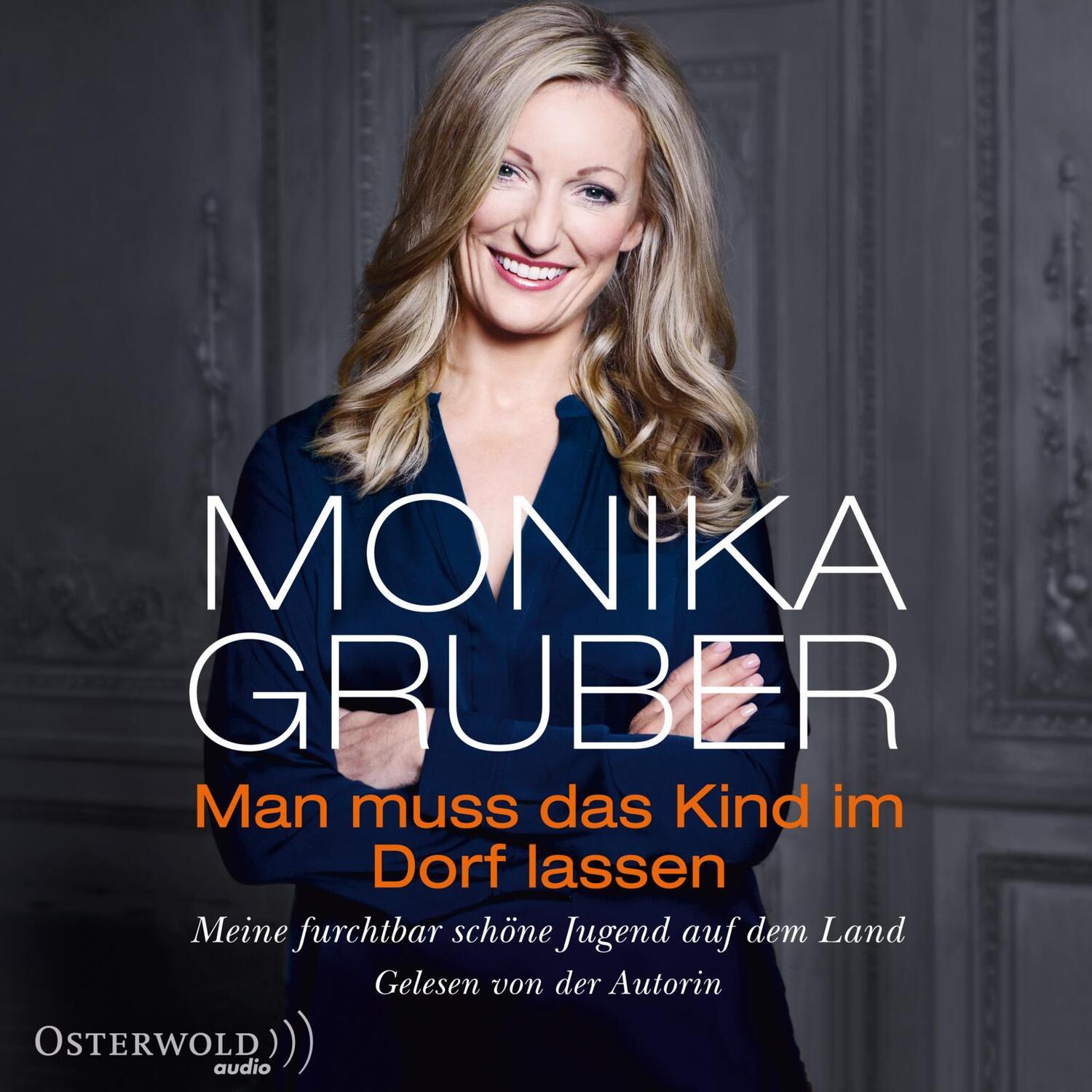 Cover: 9783869525044 | Man muss das Kind im Dorf lassen | Monika Gruber | Audio-CD | Deutsch