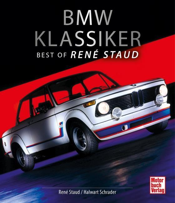 Cover: 9783613043640 | BMW Klassiker | Best of René Staud | René Staud (u. a.) | Buch | 2021