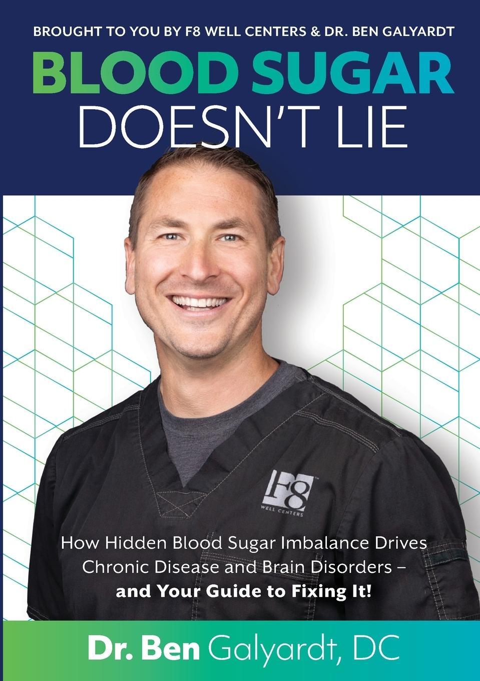 Cover: 9781387691562 | Blood Sugar Doesn't Lie | DC Ben Galyardt | Taschenbuch | Paperback